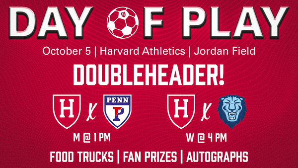 Day of Play - Harvard Men's and Women's Soccer - Saturday October 5